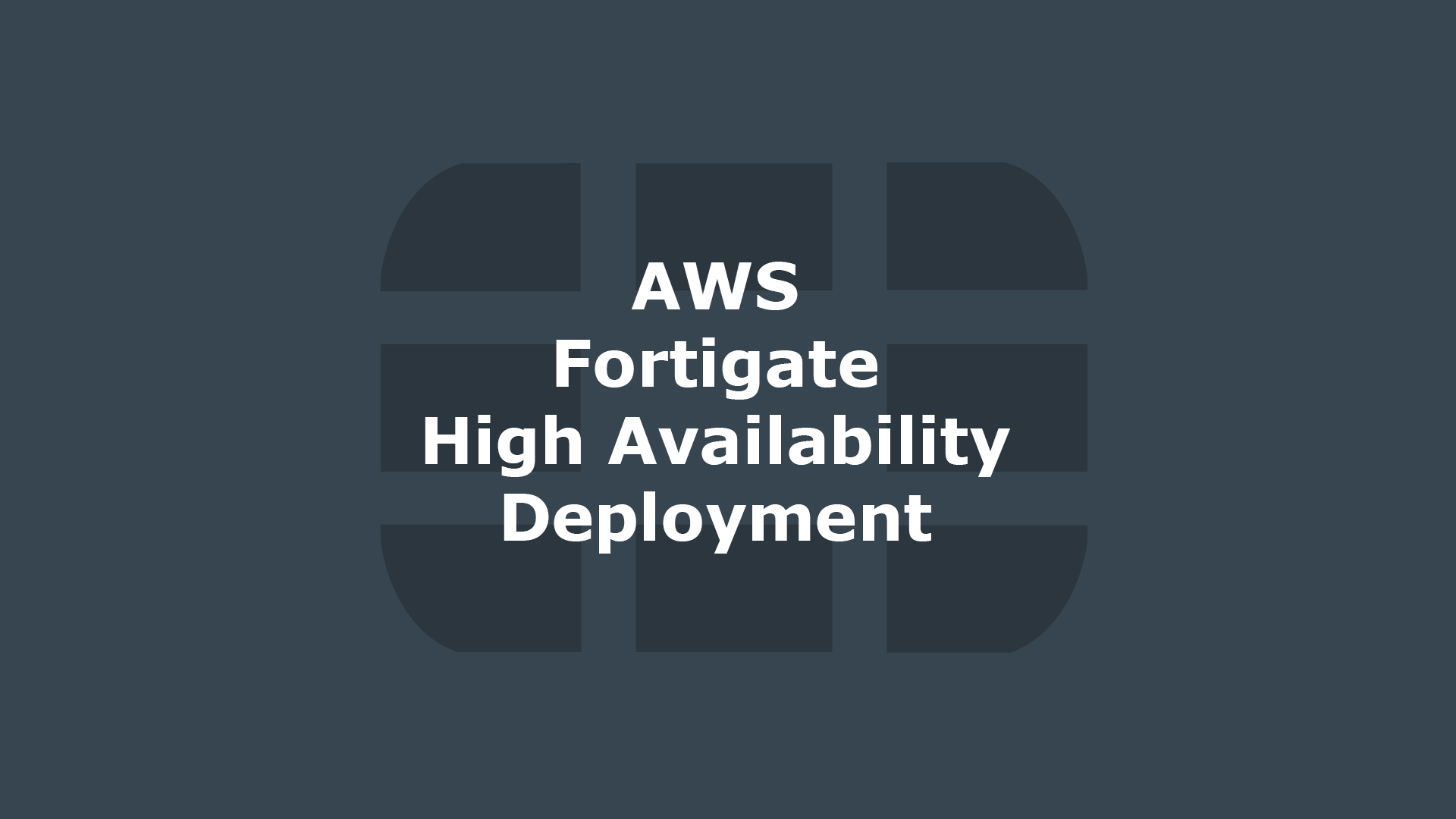 AWS Fortinet Firewall Deployment